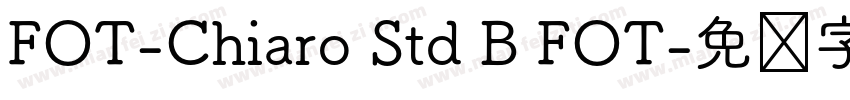 FOT-Chiaro Std B FOT字体转换